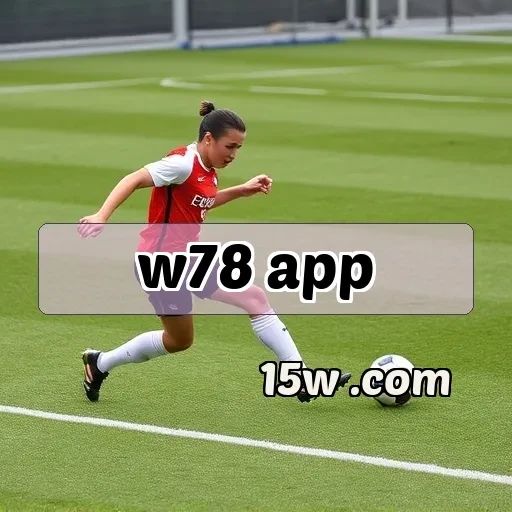 w78 app: Explore a Emoção da Seção Aventura com Jogabilidade Incrível