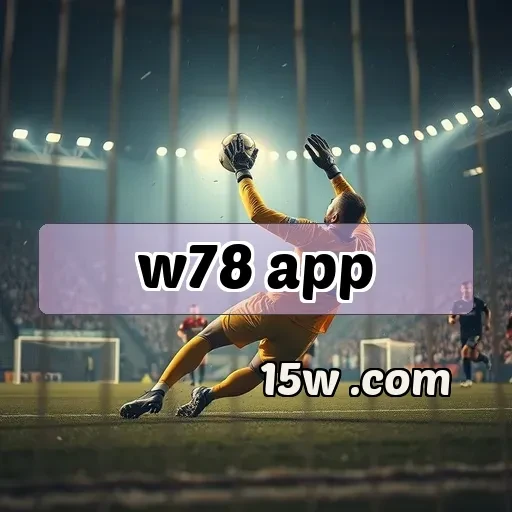 w78 app: O Destino dos Jogos com Recursos Imperdíveis